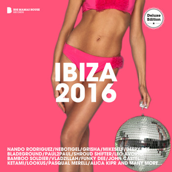 Various Artists - Ibiza 2016 (Deluxe Version)
