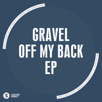 Gravel - Off My Back EP