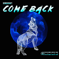 Sensekraft - Come Back EP