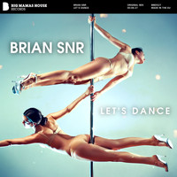 Brian SNR - Let's Dance