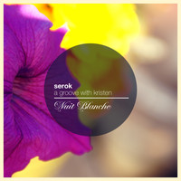 SEROK - A Groove With Kristen