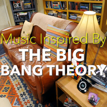 Various Artists - Music Inspired By 'The Big Bang Theory'
