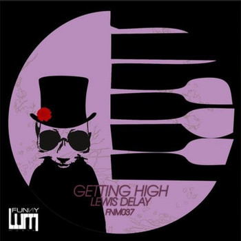 Lewis Delay - Getting High