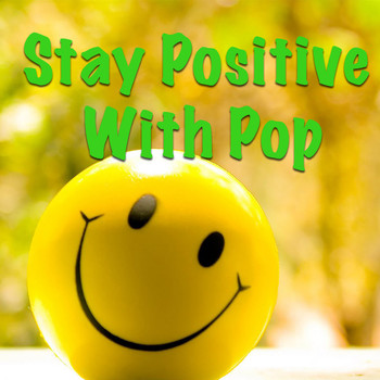 Various Artists - Stay Positive With Pop
