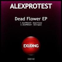 AlexPROteST - Dead Flower