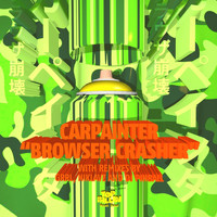 Carpainter - Browser Crasher