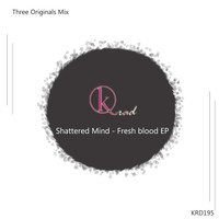 Shattered Mind - Fresh blood
