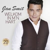 Jan Smit - Welkom In M'n Hart