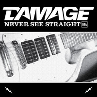 Damage - Never See Straight