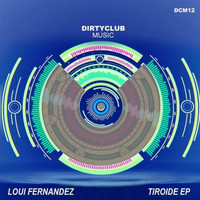 Loui Fernandez - Tiroide Ep
