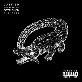 Catfish and the Bottlemen - The Ride (Explicit)