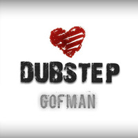 Gofman - Dubstep