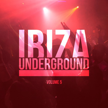 Various Artists - Ibiza Underground, Vol. 5