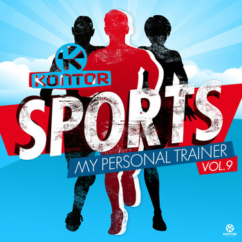 Various Artists - Kontor Sports - My Personal Trainer, Vol. 9 (Explicit)