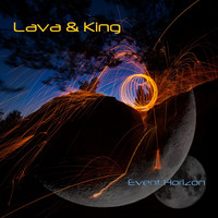Lava & King - Event Horizon