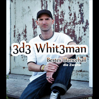 Ede Whiteman - Bestes Dancehall (Die Zweite)