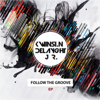 Kwinsi .N Delayght Jr. - Follow the Groove EP
