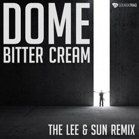 Dome - Bitter Cream (Lee & Sun Remix)