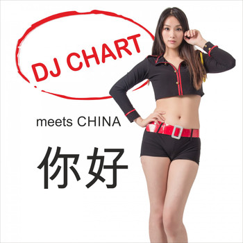 Dj-Chart - DJ Chart Meets China