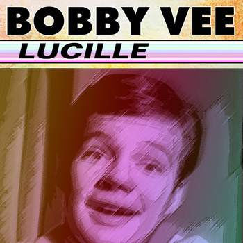 Bobby Vee - Lucille