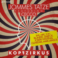 Jommes Tatze feat. Cecco - Kopfzirkus (Remixed)