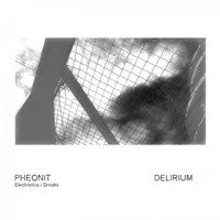 Pheonit - Delirium