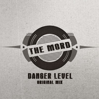 The Mord - Danger Level