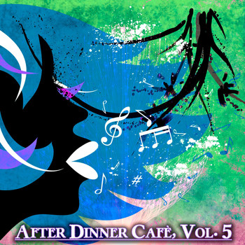 Various Artists - After Dinner Cafè, Vol. 5 (Intense Chillout Mix)