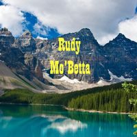 Rudy - Mo 'Betta (Explicit)