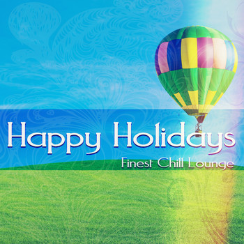 Various Artists - Happy Holidays (Finest Chill Lounge)