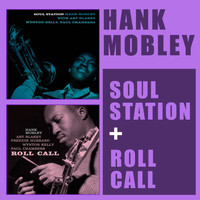 Hank Mobley - Soul Station + Roll Call (Bonus Track Version)