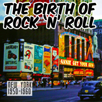 Various Artists - The Birth Of Rock N Roll NYC 1950-1960, Vol. 2