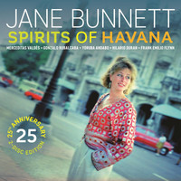 Jane Bunnett - Spirits of Havana / Chamalongo - 25th Anniversary Deluxe