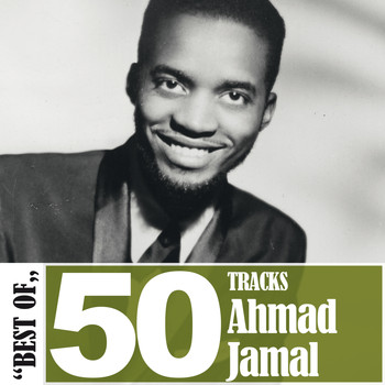 Ahmad Jamal - Best Of - 50 Tracks