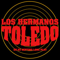 Los Hermanos Toledo - En Su Septimo Long Play
