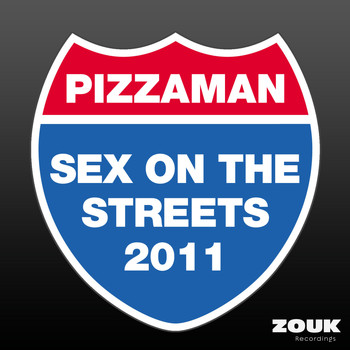Pizzaman - Sex On The Streets 2011