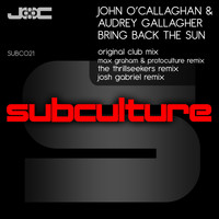 John O'Callaghan & Audrey Gallagher - Bring Back The Sun