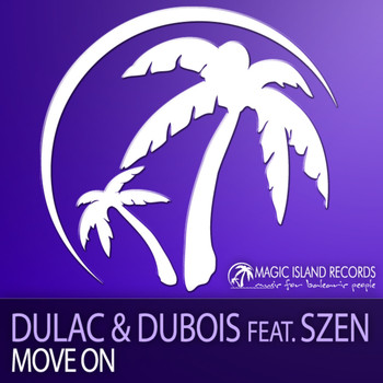 Dulac & Dubois feat. Szen - Move On