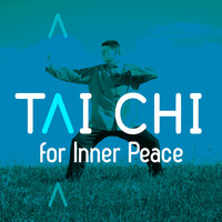 Tai Chi - Tai Chi for Inner Peace