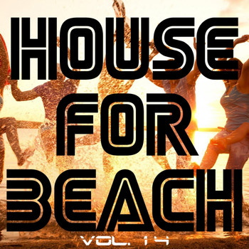 Various Artists - House for Beach, Vol. 14
