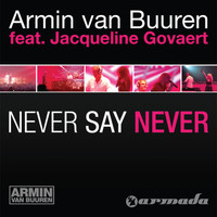 Armin Van Buuren feat. Jacqueline Govaert - Never Say Never (Studio Edit)