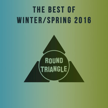 Various Artists - The Best of Winter / Spring 2016
