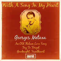 George Metaxa - With a Song in My Heart