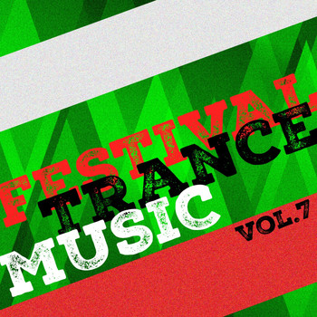 Various Artists - Festival Trance Music, Vol. 7