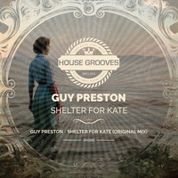 Guy Preston - Shelter for Kate