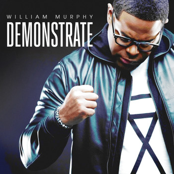 William Murphy - Demonstrate (Deluxe Edition)