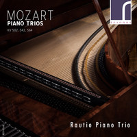 Rautio Piano Trio - Mozart: Piano Trios, KV 502, 542 & 564