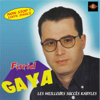 Farid Gaya - Les meilleurs succès Kabyles