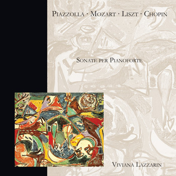 Various Artists - Piazzolla - Mozart - Liszt - Chopin - Sonate per pianoforte