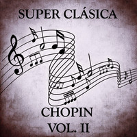 Slovenská Filharmónia - Super Clásica: Chopin Vol.II